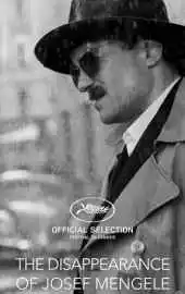 Исчезновение Йозефа Менгеле 2025